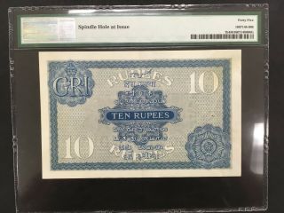 INDIA (British Admin. ) 10 Rupees 1917 - 1930 - - PMG 45 XF - - - - - RARE 2