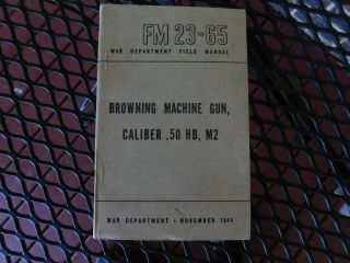 Ww2 Wwii U.  S.  Army Fm 23 - 65 Browning Machine Gun Caliber.  50 Hb M2 1944