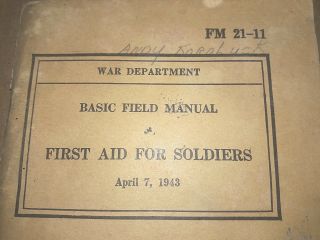1943 War Department First Aid For Soldiers Fm 21 - 11