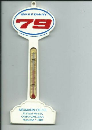Rare Vintage Speedway 79 Pole Sign Thermometer Neumann Oil,  Cheboygan,  Mich.