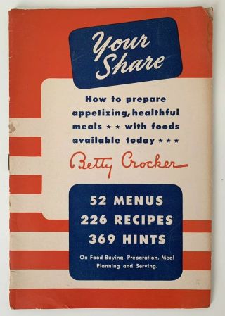 Betty Crocker Your Share (1943) Wii Wartime Meal Planning General Mills