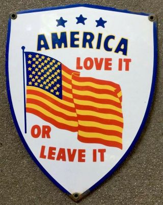 1960’s Vintage America “Love It Or Leave It” Porcelain Steel Sign American Flag 2