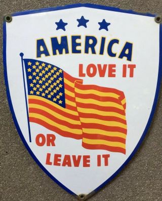 1960’s Vintage America “Love It Or Leave It” Porcelain Steel Sign American Flag 6