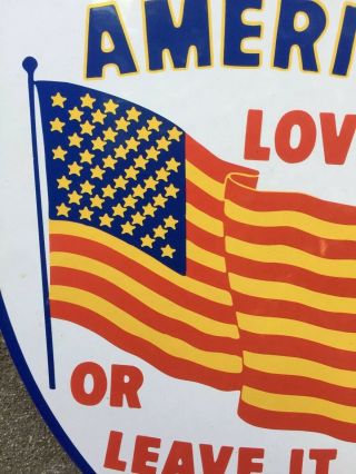 1960’s Vintage America “Love It Or Leave It” Porcelain Steel Sign American Flag 7