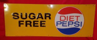 Vintage 1964 Diet Pepsi,  Sugar,  Cola Sign,  Embossed,  11 1/2 " X 30 3/4 "