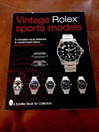 Vintage Rolex Sports Models,  A Complete Visual History First Edition 2001