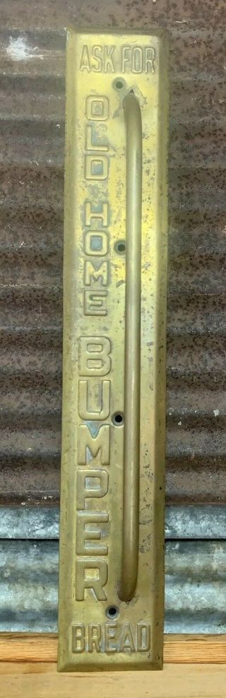 Vtg 30s 40s Old Home Bumper Bread Brass Embossed Metal Door Push Pull Bar Sign