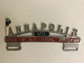 License Plate Topper Vintage From 50s Annapolis Md,  Home Of U.  S.  Naval Academy