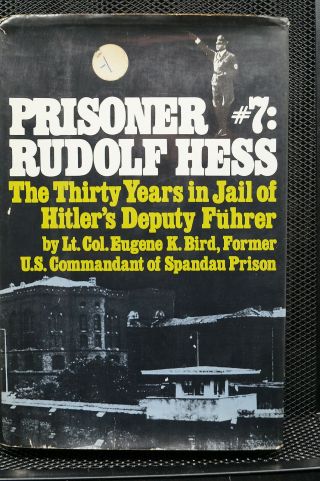 Ww2 German Prisoner No.  7 Rudolf Hess 30 Years In Jail Book