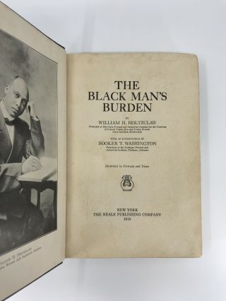 SIGNED 1915 Vtg Black Mans Burden Holtzclaw African American Negro Black History 4
