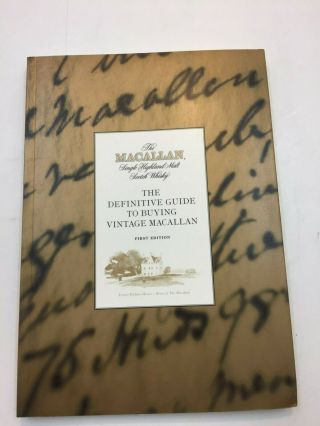 The Macallan : The Definitive Guide To Buying Vintage Macallan 1st Edititon