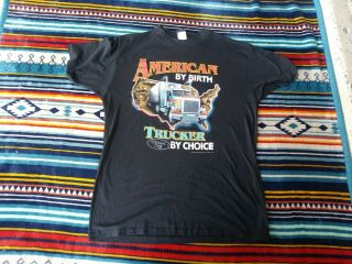 Vintage 1992 3d Emblem American By Birth Trucker By Choice T Shirt Size L