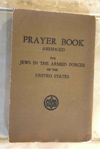 Prayer Book Abridged For Jews In The Armed Forces Of The United States 1945 Wwii