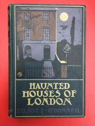 Haunted Houses Of London Elliott O 