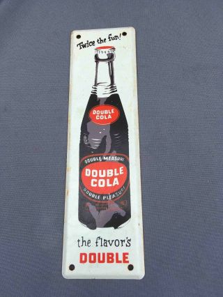 Vintage Twice The Fun Double Cola Soda Advertising Door Push Sign