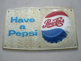 Vintage Estate Find Have A Pepsi Cola Advertising Drink Machine Sign