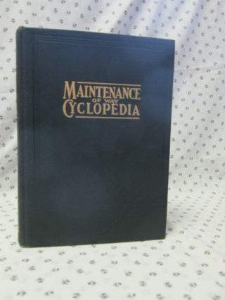 Maintenance Of Way Cyclopedia American Railway Engineering 1921 Vintage