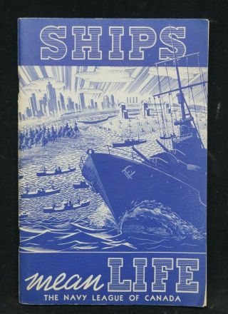 Ww2 Canadian Rcn Ships Mean Life The Navy League Of Canada Reference Book