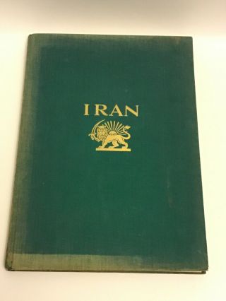 1937 Iran Das Neue Persien,  Iran The Persia By Axel Von Graefe.  Pahlavi Rare