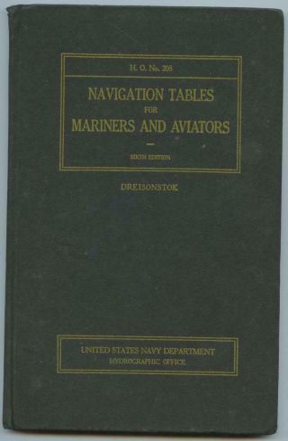 Wwii 1942 Us Navy H.  O.  208 Navigation Tables For Mariners & Aviators Book