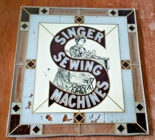 Vintage Singer Sewing Machine Painted Advertisement Stain Glass Sign