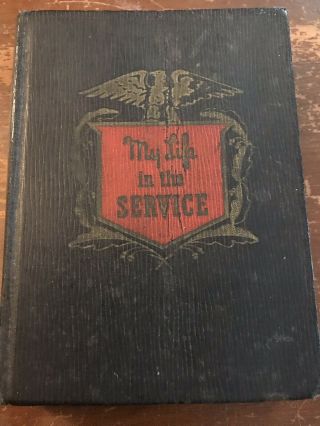 My Life In The Service Diary 1941 By Consolidated Book Publishers,  Inc.  Printed