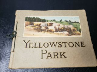 Vtg 1920s Yellowstone National Park Souvenir Book Illustrations Colorized Photos