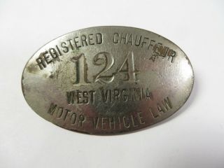 Vintage Early 1900 ' s WEST VIRGINIA Chauffeur Badge No.  124 Driver License Pin WV 2