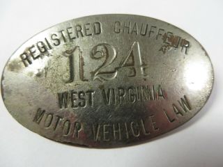 Vintage Early 1900 ' s WEST VIRGINIA Chauffeur Badge No.  124 Driver License Pin WV 4