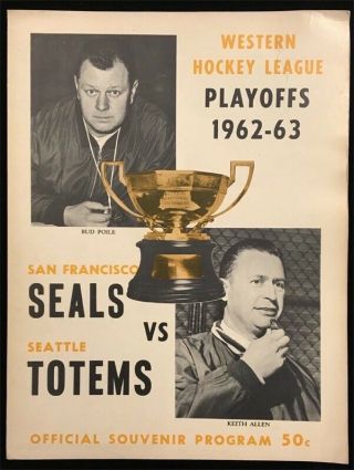 San Francisco Seals Seattle Totems Whl Playoffs 1962 - 63 Hockey Program Vtg Rare