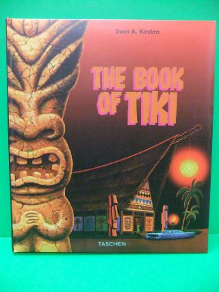 The Book Of Tiki Sven A Kirsten 2000 Taschen Polynesian Pop Culture Rare Book