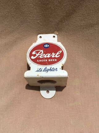 Vintage Pearl Lager Beer Of Texas Advertising Wall Mount Bottle Opener