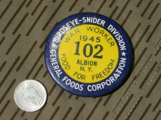 Wwii Victory Home Front Pin Back Button General Foods Birdseye Snider War Worker