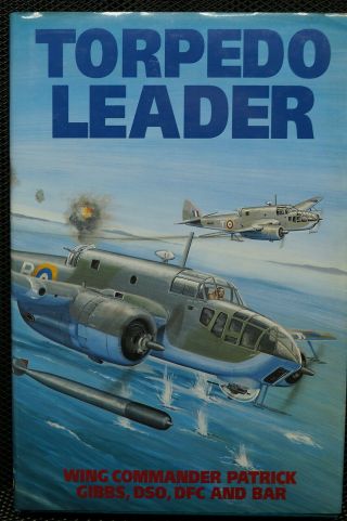 Ww2 British Raf Torpedo Leader Book