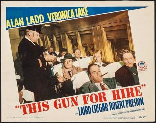 This Gun For Hire,  Alan Ladd Veronica Lake Vintage Lobby Card