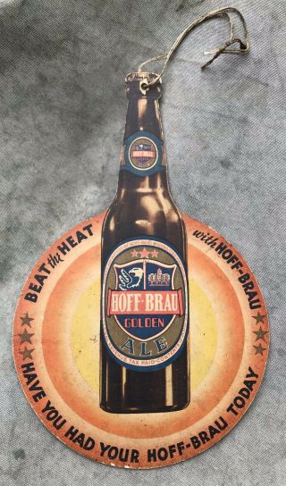 Vintage Hoff Brau Beer Golden Ale 2 - Sided Sign - Beat The Heat - Fort Wayne In - Irtp