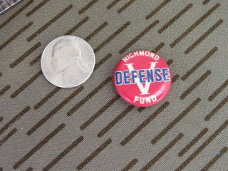 Orig Wwii Home Front Pin Back Button V - Victory Richmond (calif) Defense Fund