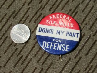 Orig Wwii Home Front Pin Back Button V - Victory Federal Silk Mill Doing My Part