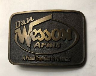Vintage Dan Wesson Arms Brass Belt Buckle - " A Proud Tradition In Firearms "
