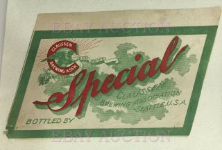 Very Rare Pre - Prohibition Beer Label Claussen Brewing Assn Seattle Washington Wa