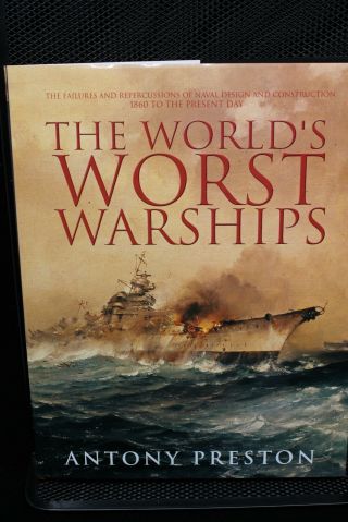 1860 To 2002 Us British German Worlds Worst Warship Reference Book