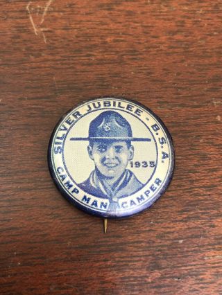 VINTAGE BOY SCOUTS OF AMERICA Pin Back 1935 SILVER JUBILEE Button Celluloid 3