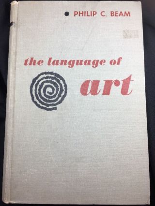 The Language Of Art Philip C Beam 1958 History Vintage Hardcover Book Bowdoin