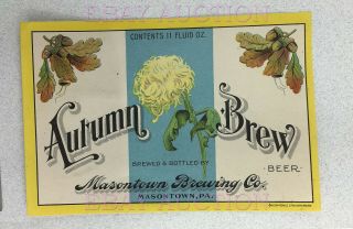 Very Rare Pre - Prohibition Beer Label Autumn Brew Masontown Brewing Co. ,  Pa