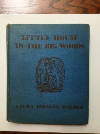 Little House In The Big Woods Rare First Edition Of A Children 