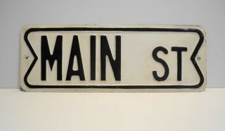 Vintage Main St Metal Heavy Pressed Steel Embossed Street Traffic Road Sign