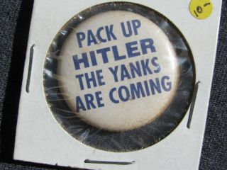 Wwii Ww2 Pack Up Hitler The Yanks Are Coming Sweetheart Pin