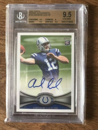 Andrew Luck 2012 Topps Rookie Autograph Rc 140 Beckett 9.  5 With 10 Auto Rare