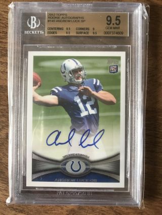 ANDREW LUCK 2012 TOPPS ROOKIE AUTOGRAPH RC 140 BECKETT 9.  5 With 10 AUTO RARE 2