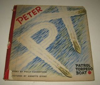 Peter Pt Patrol Torpedo Boat 1944 Polly Culbertson Wwii Child 